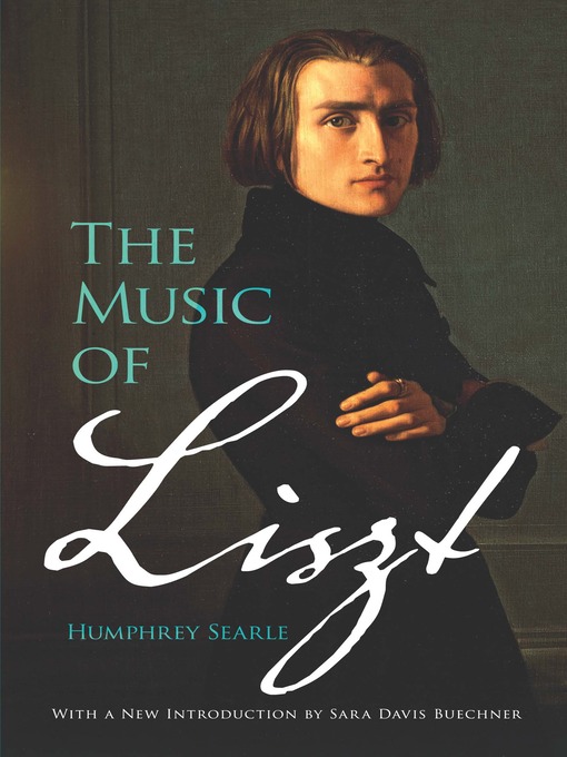 Title details for The Music of Liszt by Humphrey Searle - Available